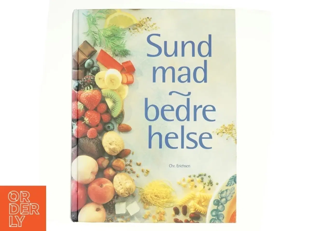 Billede 1 - Sund mad - bedre helse af Reader&#39;s Digest Association (Bog)