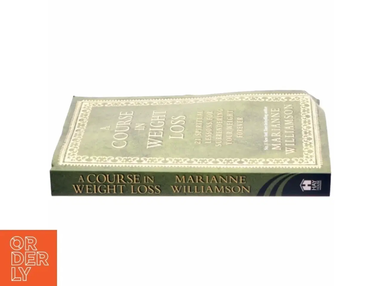 Billede 2 - A course in weight loss : 21 spiritual lessons for surrendering your weight forever (Bog)