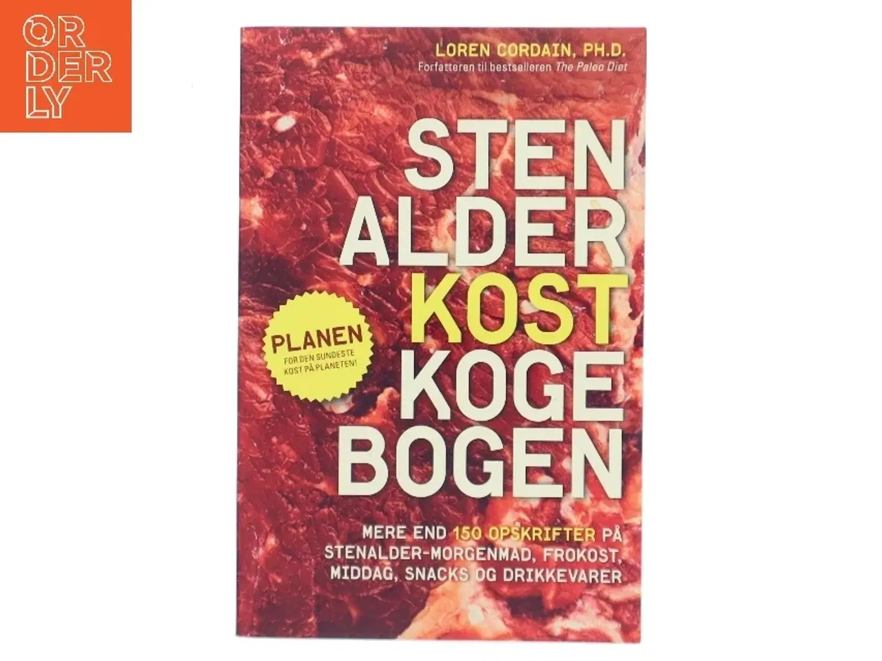 Billede 1 - Stenalderkost kogebogen af Loren Cordain (Bog)