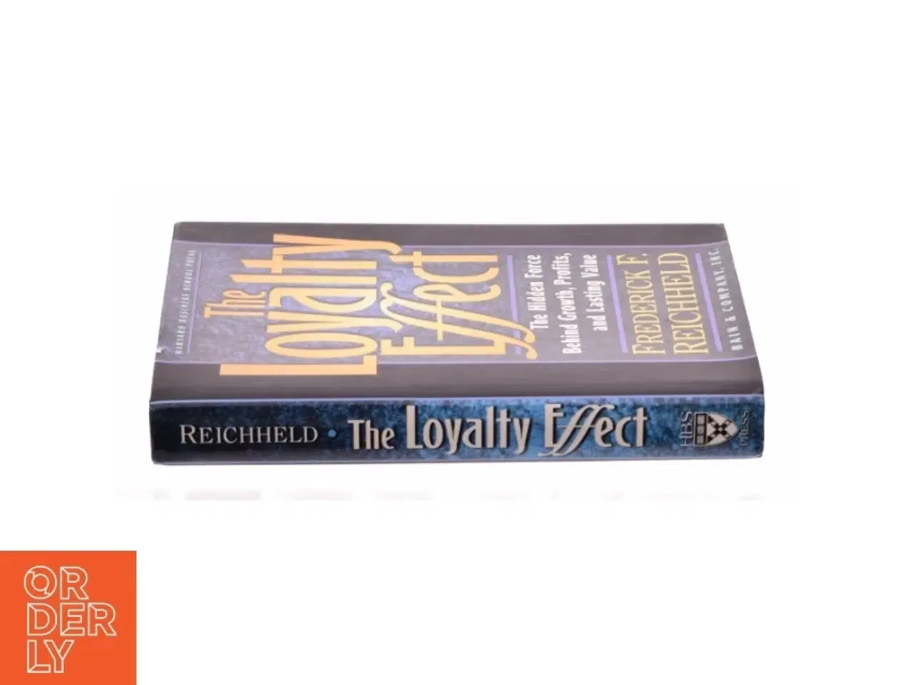 Billede 3 - The Loyalty Effect : the Hidden Force Behind Growth, Profits, and Lasting Value by Frederick F., Teal, Thomas Reichheld af Reichheld, Frederick F. / T