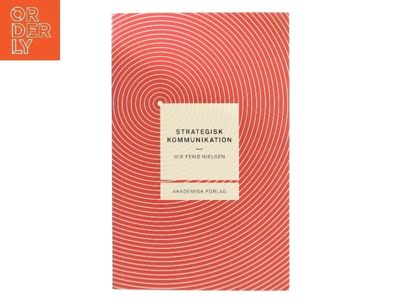 Billede 1 - Strategisk Kommunikation af Mie Femø Nielsen (Bog)