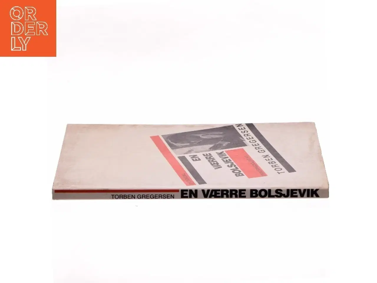 Billede 2 - En Værre Bolsjevik af Torben Gregersen (Bog)