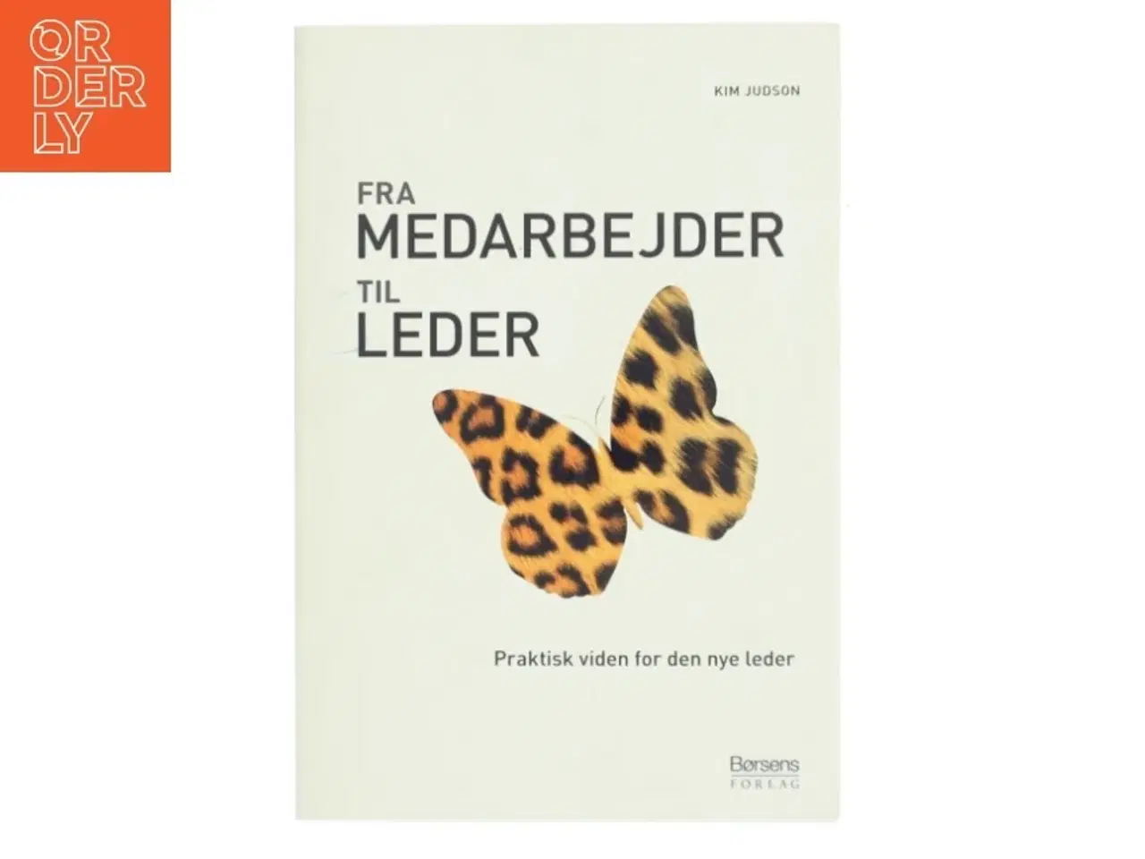 Billede 1 - Fra medarbejder til leder' af Kim Judson (Bog)