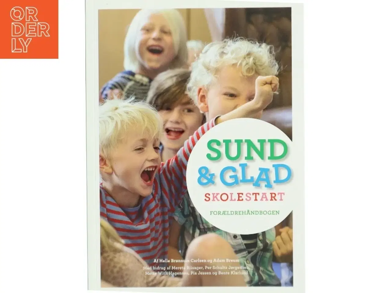 Billede 1 - Sund & Glad skolestart af Helle Brønnum Carlsen (Bog)