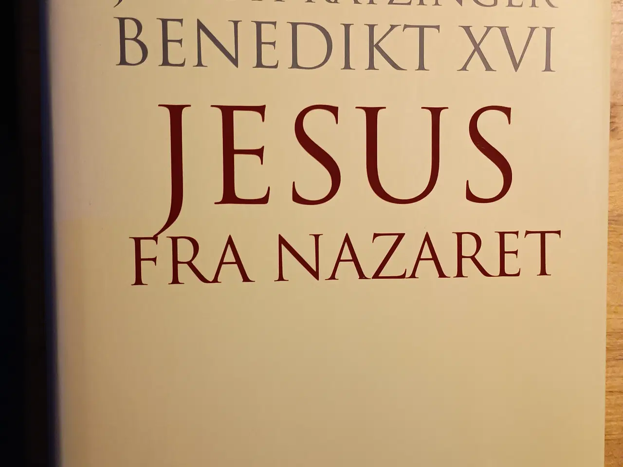 Billede 1 - Jesus Fra Nazaret af Joseph Ratzinger.