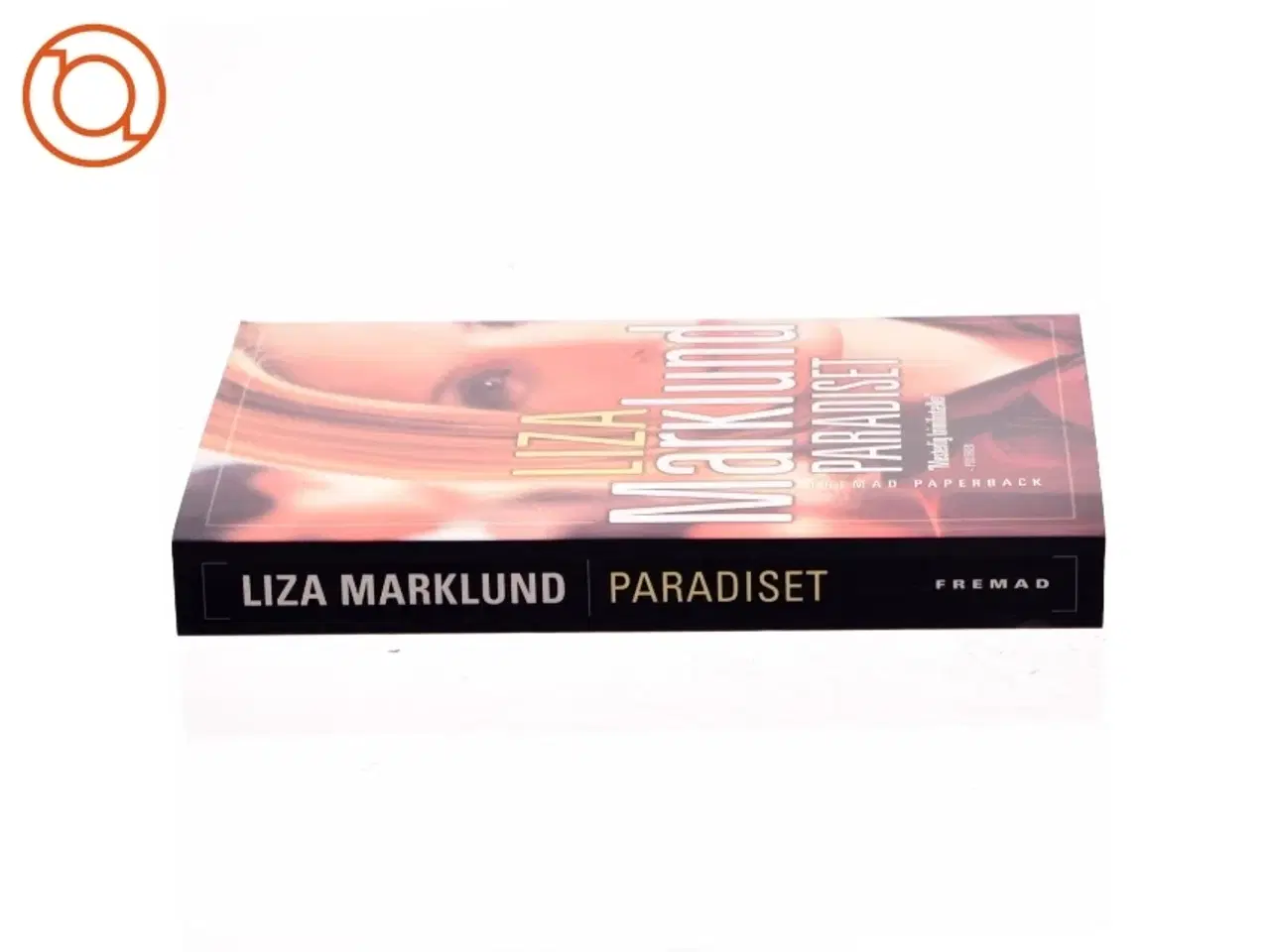 Billede 2 - Paradiset af Liza Marklund (Bog)