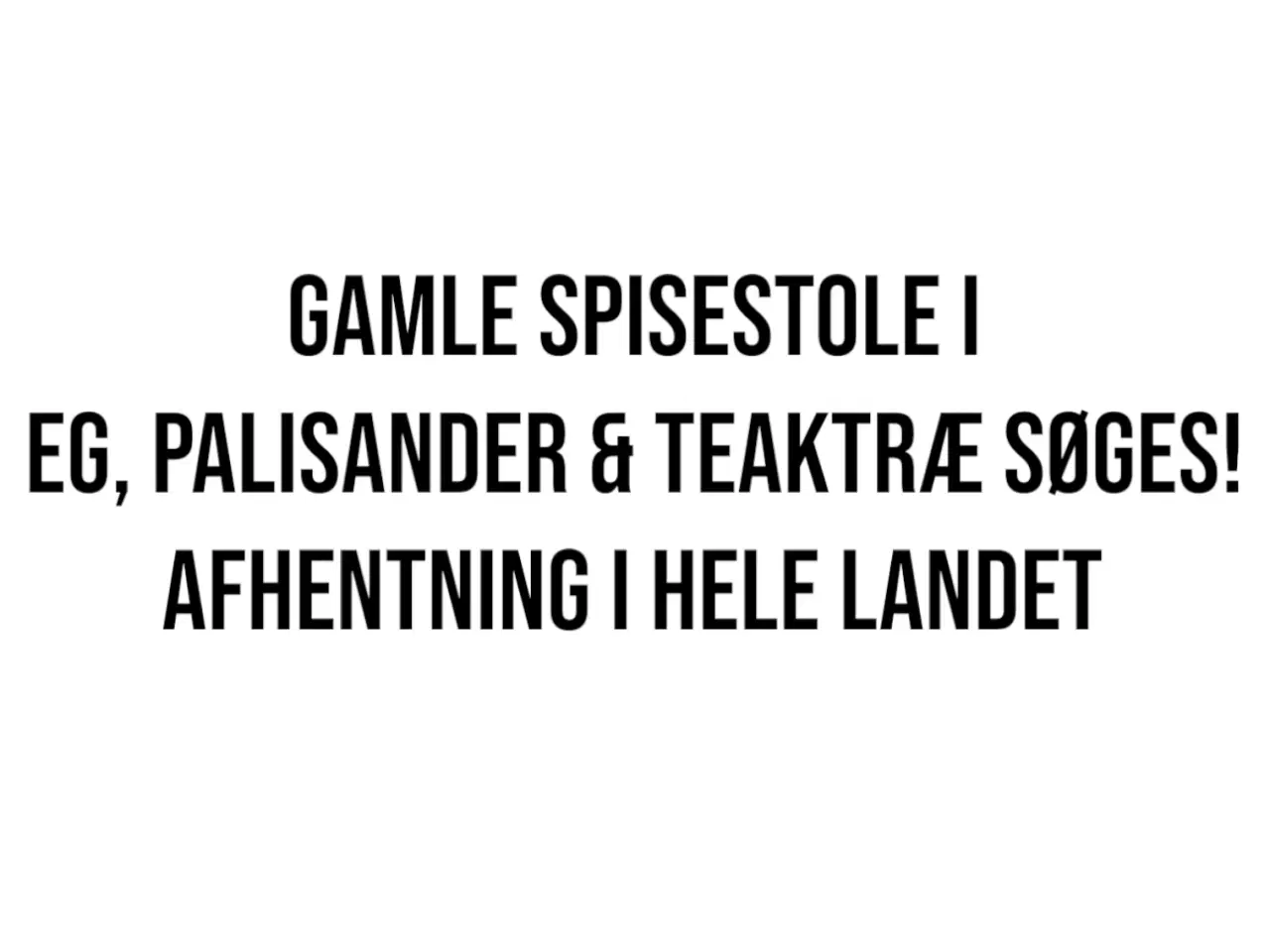 Billede 1 - Gamle spisestole søges