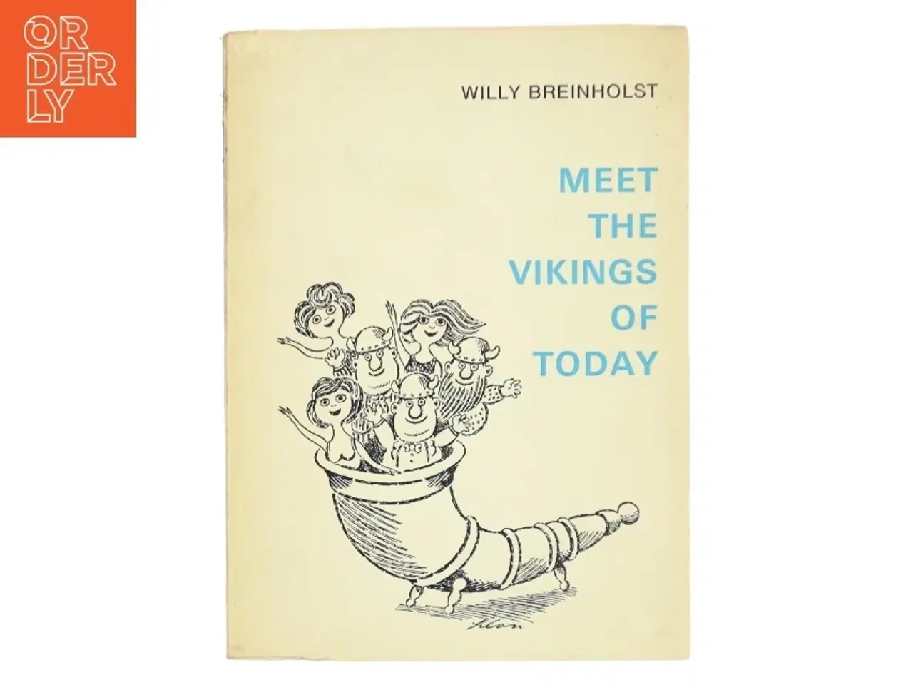 Billede 1 - Meet the Vikings of Today af Willy Breinholst (Bog)