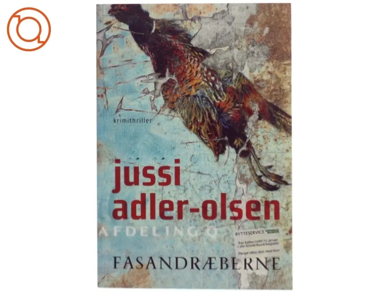 Billede 1 - Fasandræberne : krimithriller af Jussi Adler-Olsen (Bog)