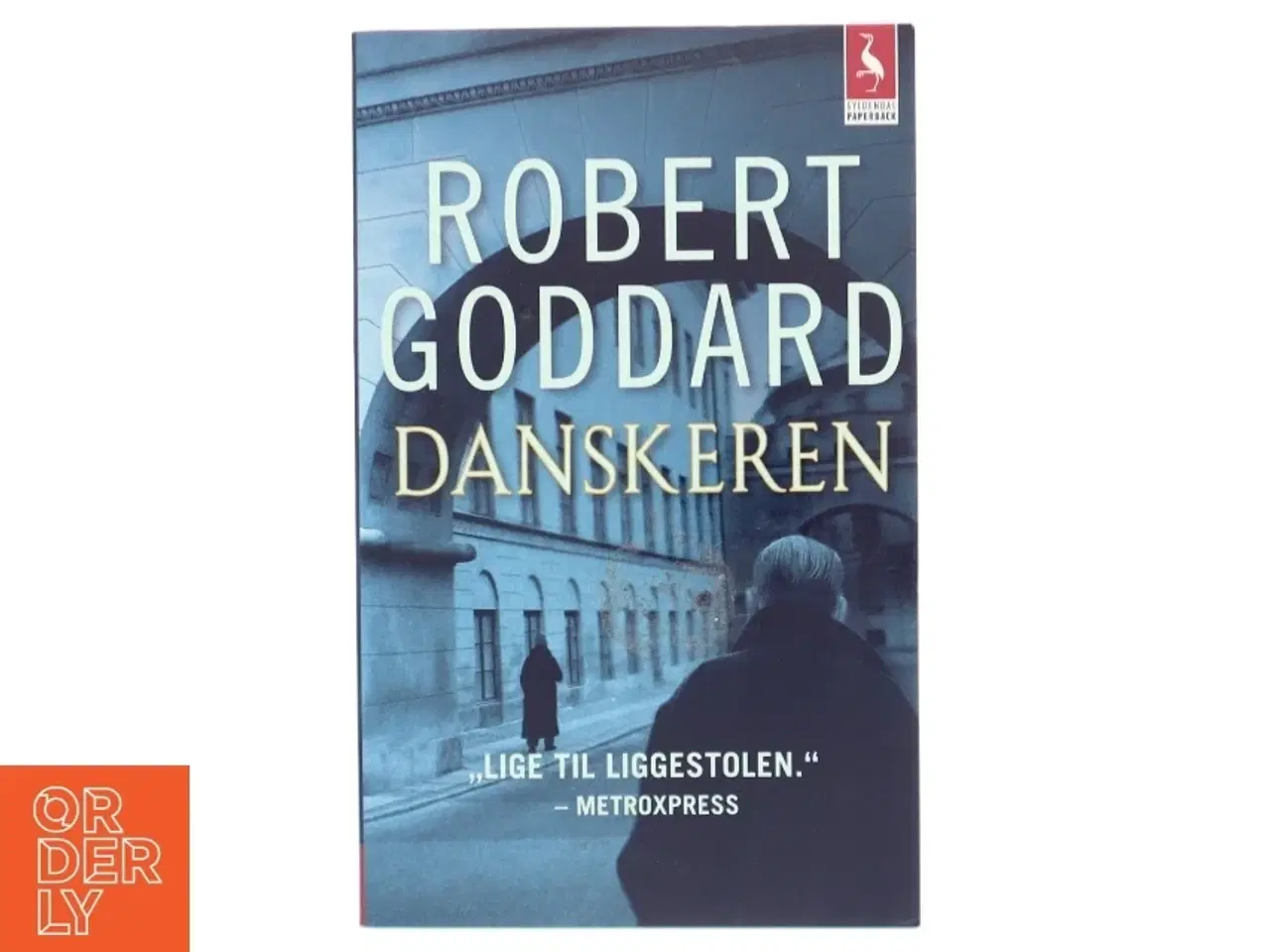 Billede 1 - Danskeren : kriminalroman af Robert Goddard (Bog)