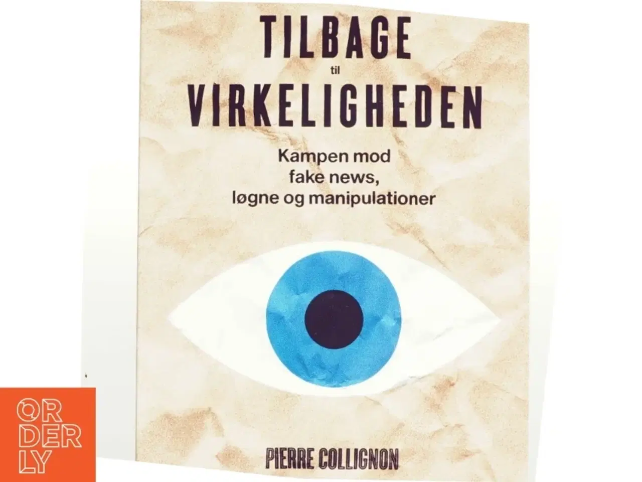 Billede 1 - Tilbage til virkeligheden af Pierre Collignon (f. 1972) (Bog)