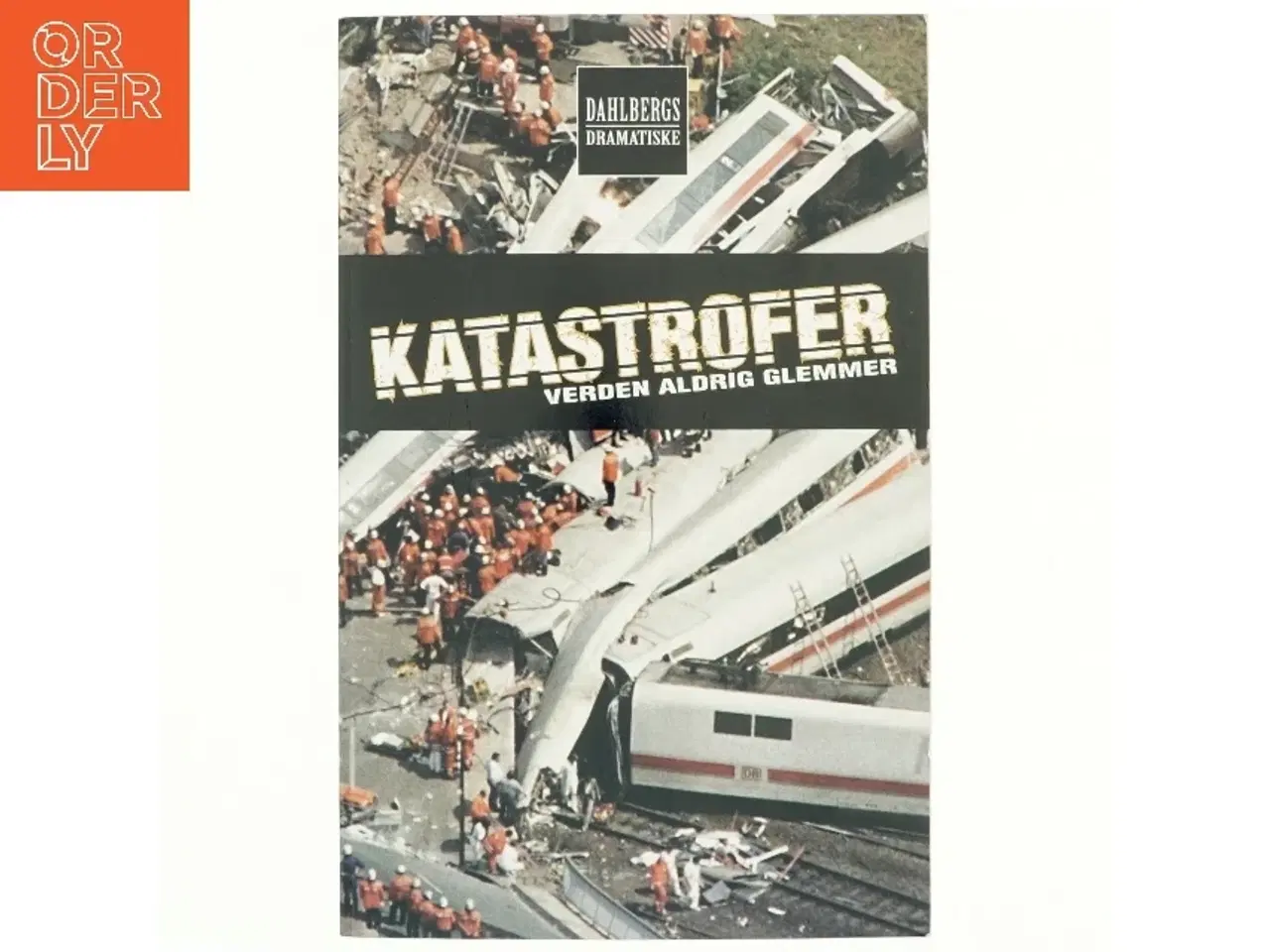 Billede 1 - Katastrofer verden aldrig glemmer af Rasmus Dahlberg