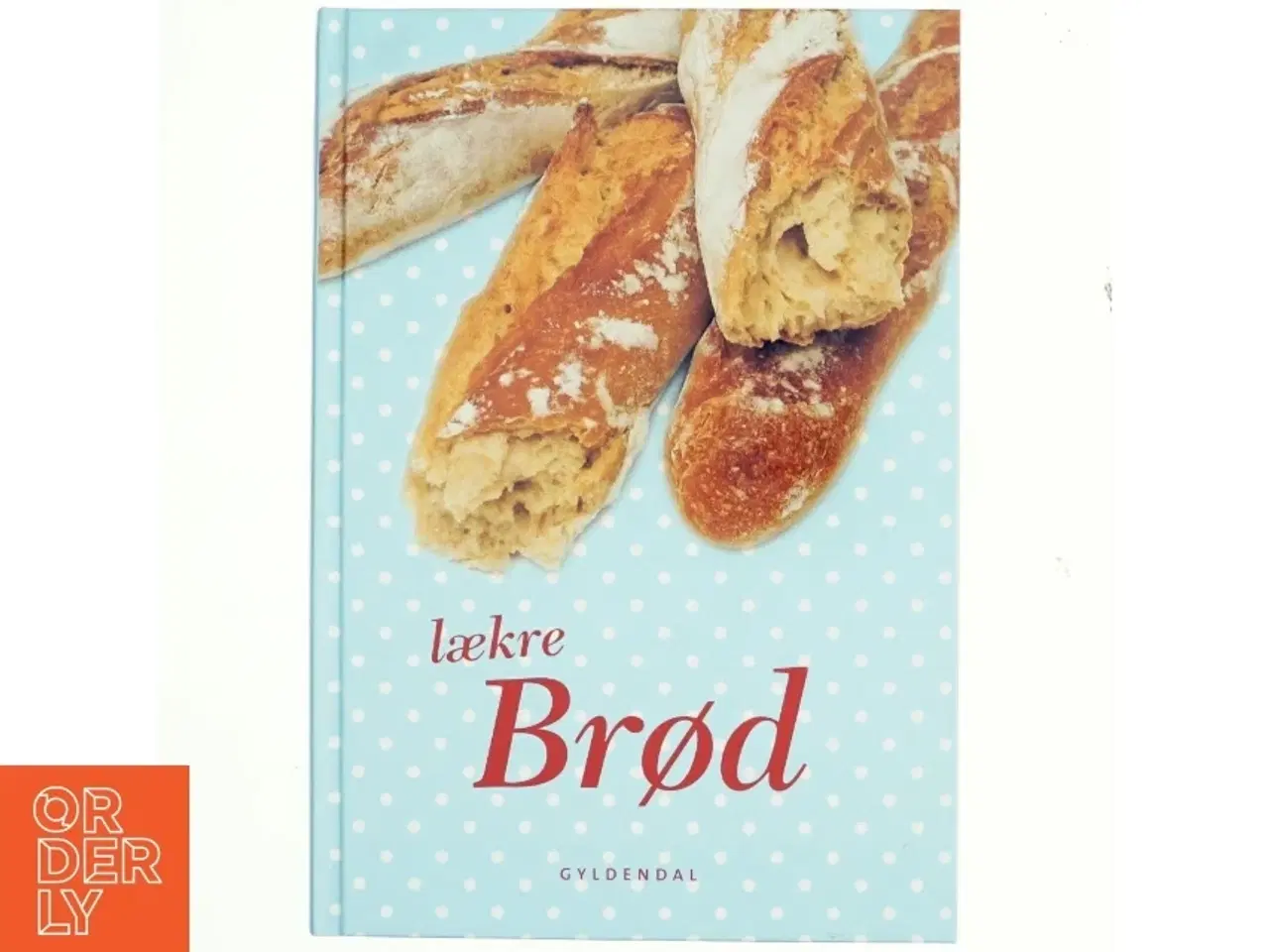 Billede 1 - Lækre brød (Bog)