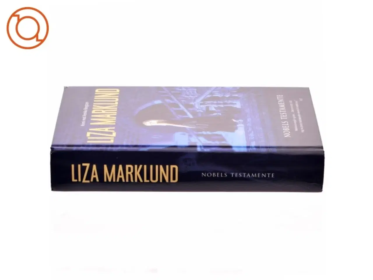 Billede 2 - Nobels testamente af Liza Marklund (Bog)