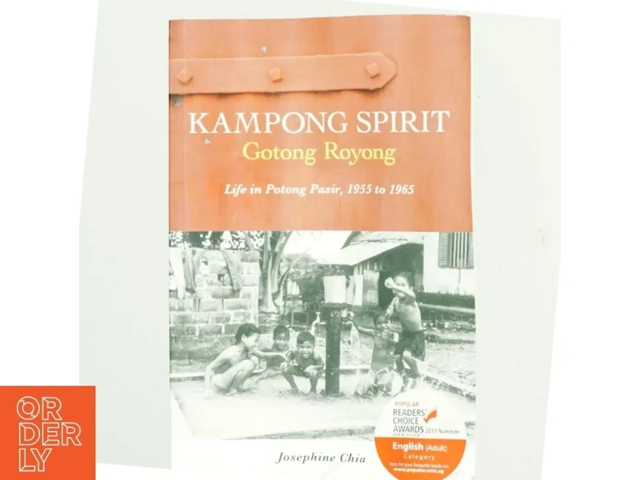 Billede 1 - Kampong Spirit Gotong Royong af Josephine Chia (Bog)