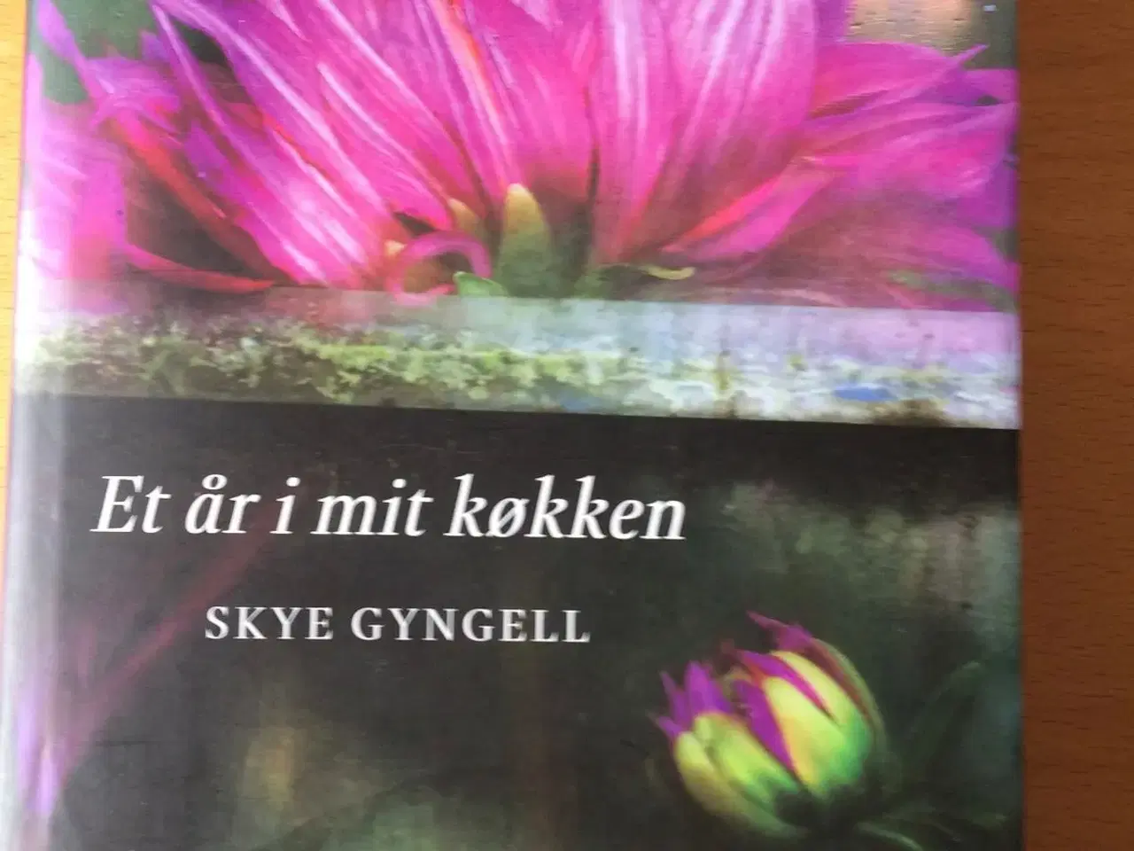 Billede 1 - Et år i mit køkken, Skye Gyngell