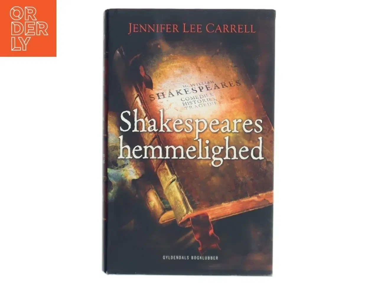 Billede 1 - Shakespeares hemmelighed af Jennifer Lee Carrell (Bog)