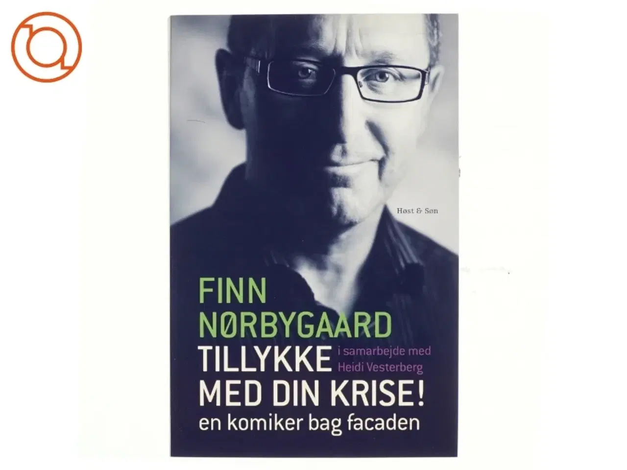 Billede 1 - Tillykke med din krise! : en komiker bag facaden (Bog)