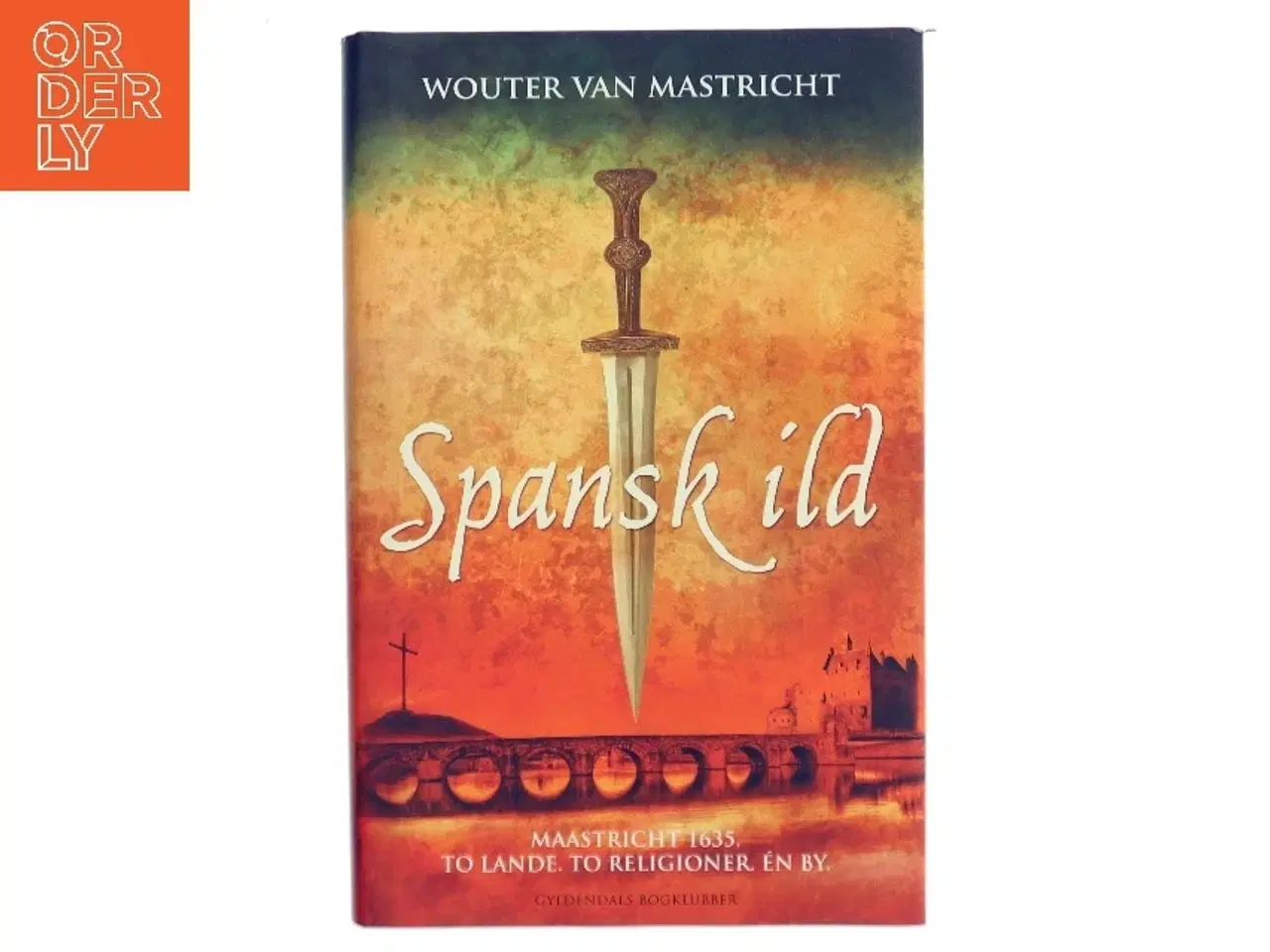 Billede 1 - Spansk ild af Wouter van Mastricht (Bog)