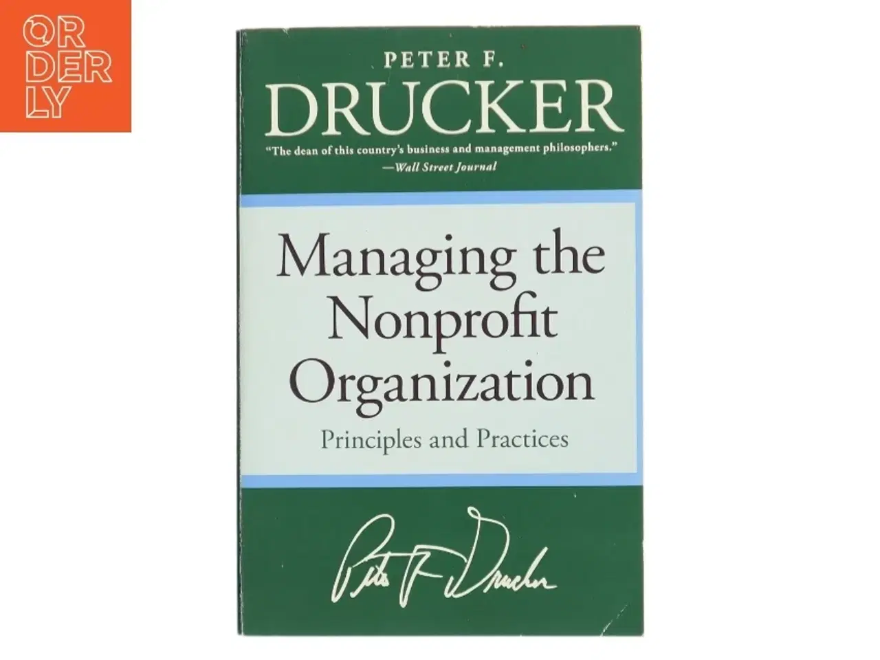 Billede 1 - Managing the Nonprofit Organization af Peter F. Drucker (Bog)
