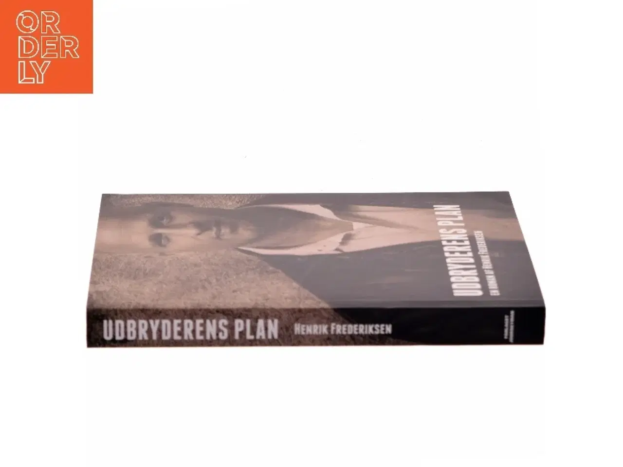 Billede 2 - Udbryderens plan af Henrik Frederiksen (f. 1965) (Bog)