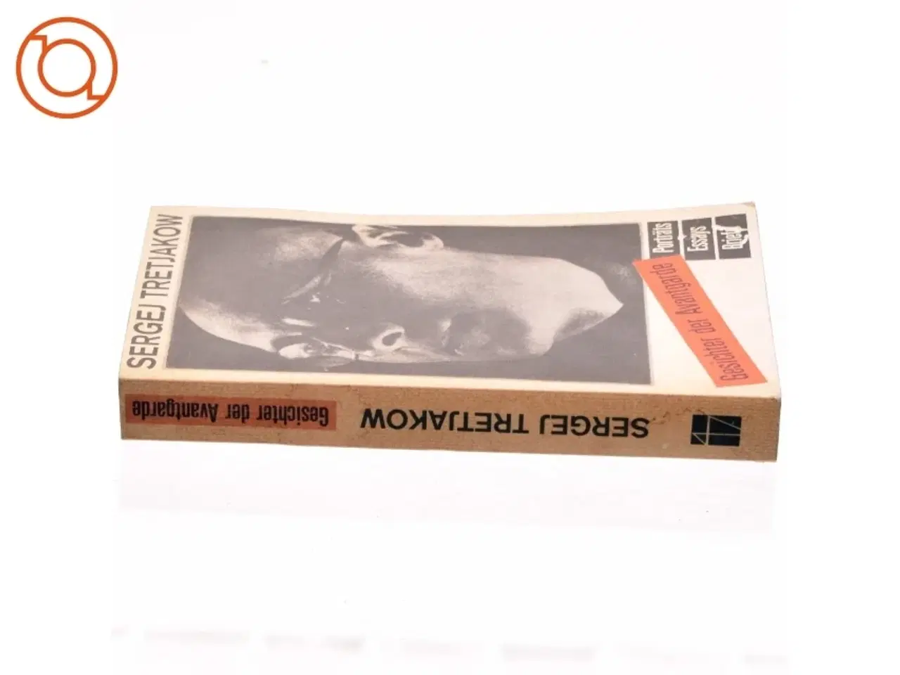 Billede 2 - Gesichter der Avantgarde : Portr&#228;ts - Essays - Briefe af Sergej Tretjakow (bog)