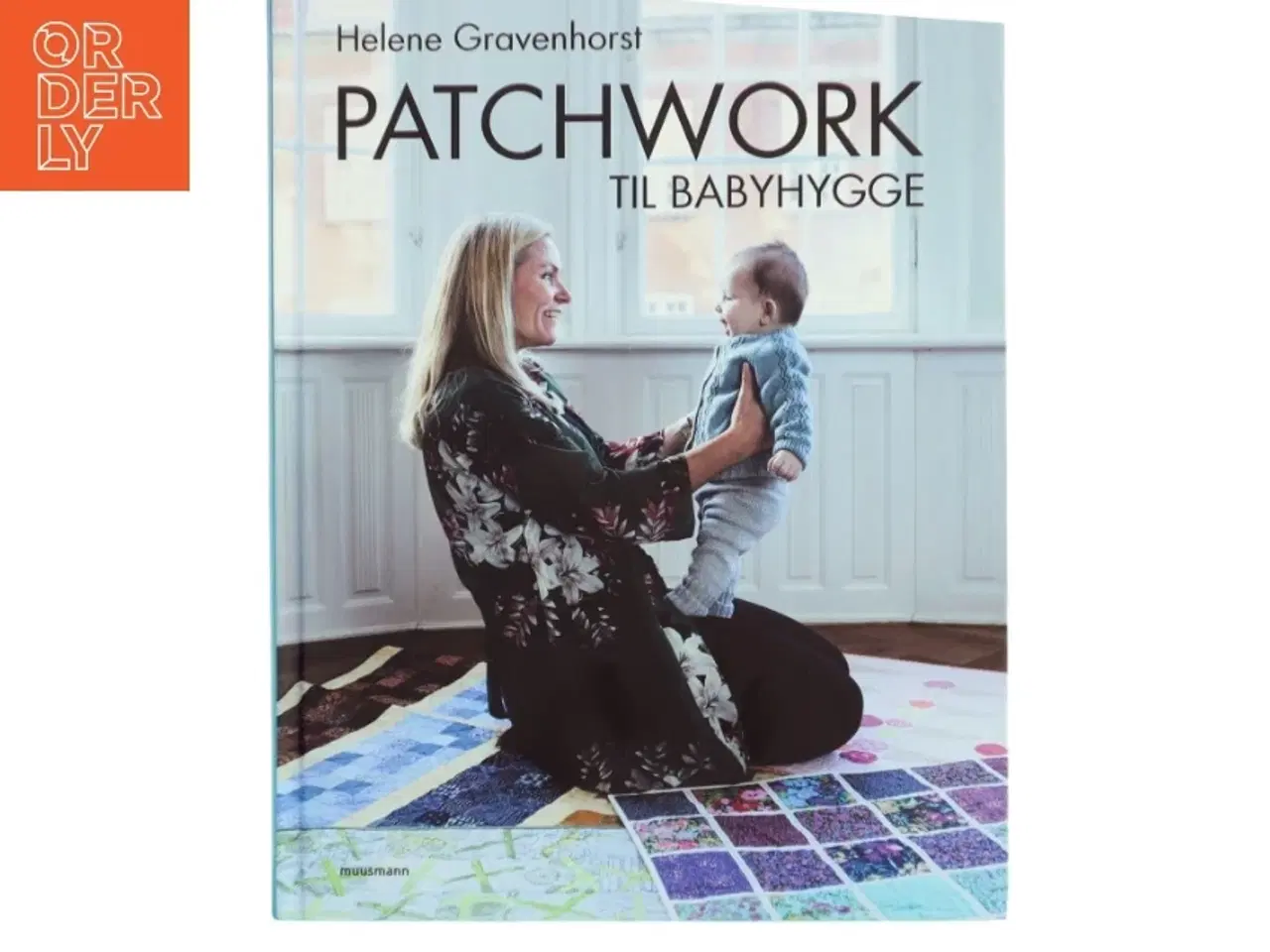Billede 1 - Patchwork til babyhygge af Helene Gravenhorst (Bog)