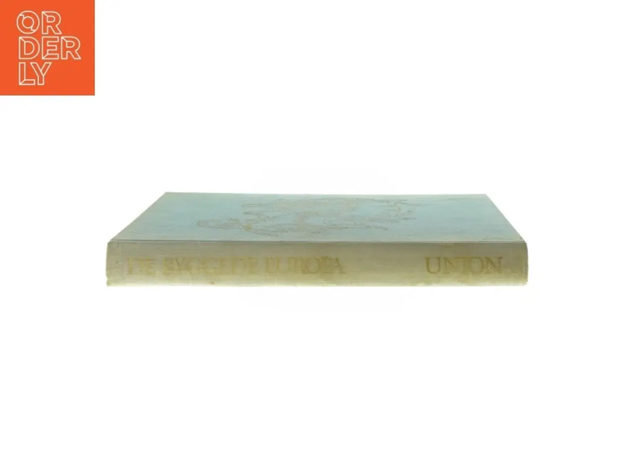 Billede 2 - De byggede i Europa af Union (Bog)