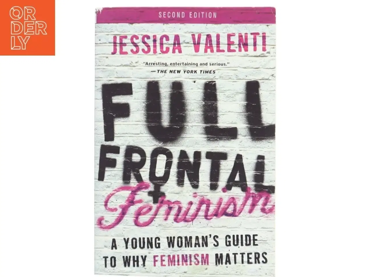 Billede 1 - Full Frontal Feminism af Jessica Valenti (Bog)