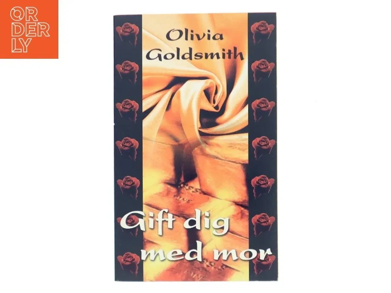 Billede 1 - Gift dig med mor af Olivia Goldsmith (Bog)