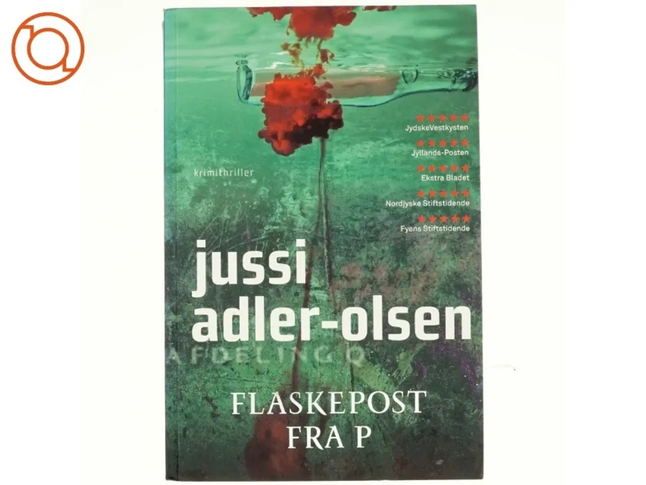 Billede 1 - Flaskepost Fra P af Adler-Olsen, Jussi (Bog)