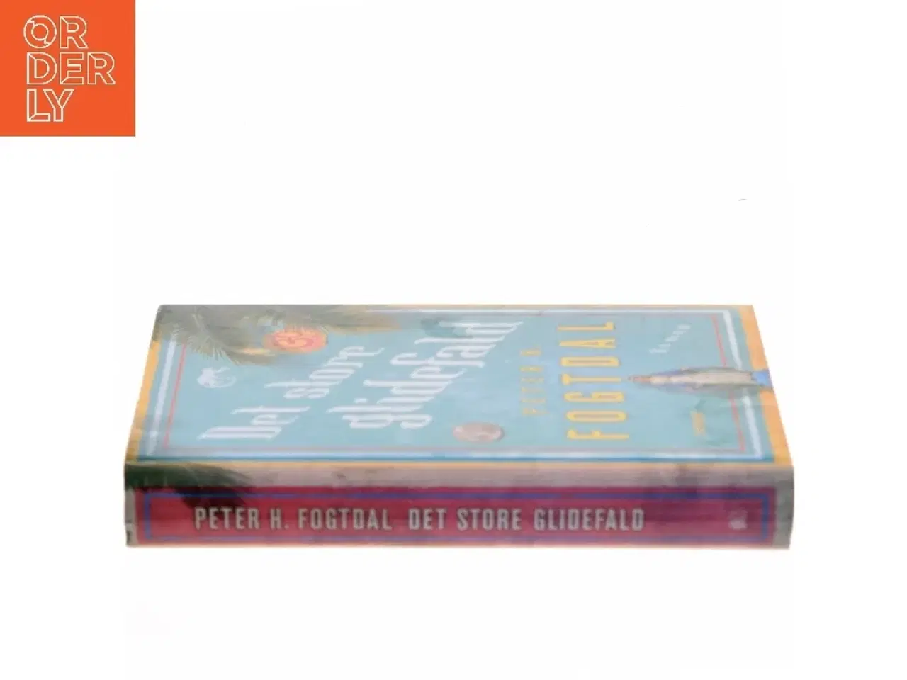 Billede 2 - Det store glidefald : roman af Peter Fogtdal (Bog)