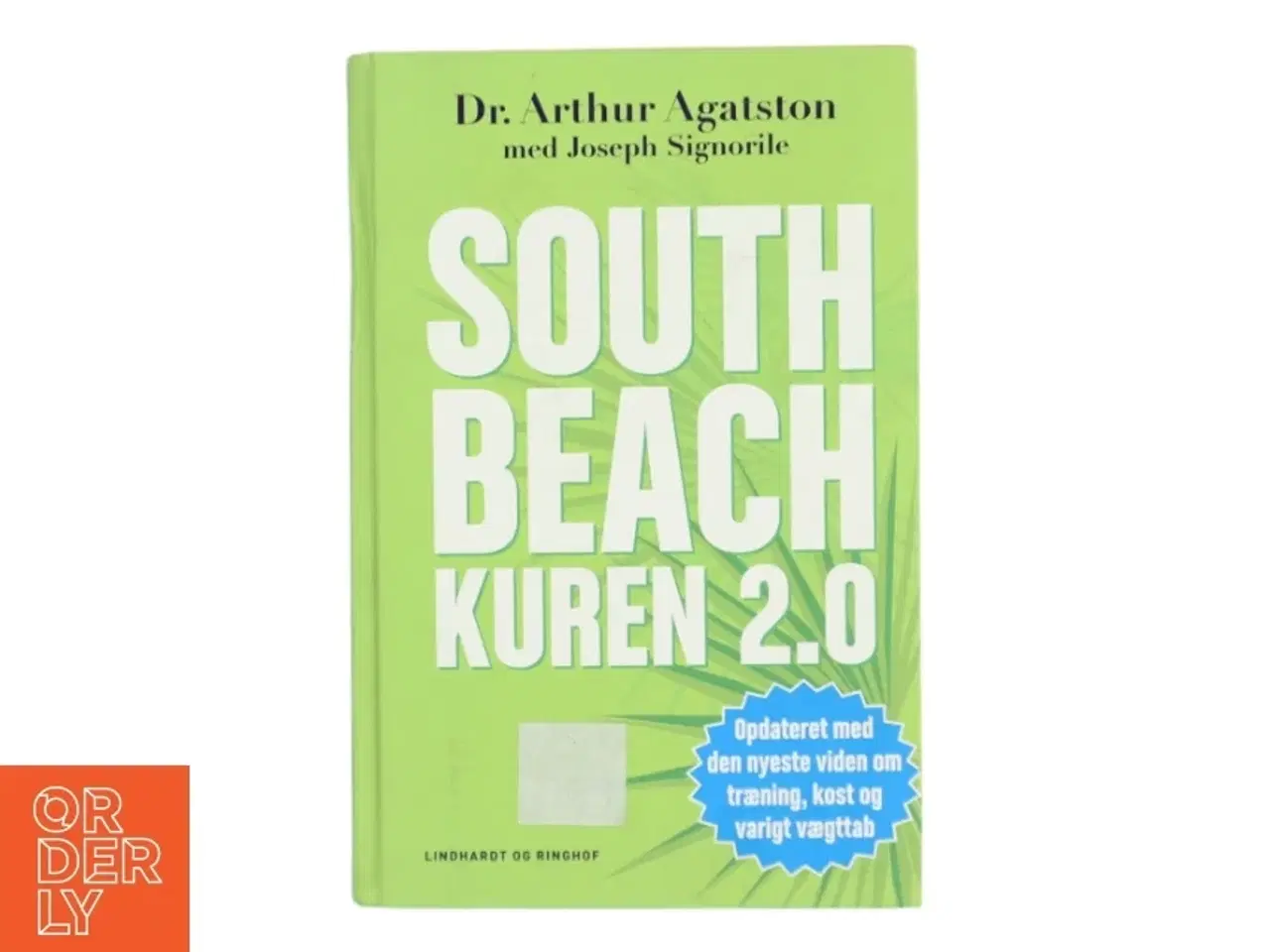 Billede 1 - South beach kuren 2.0 : hurtigere vægttab og bedre helbred resten af livet (Bog)