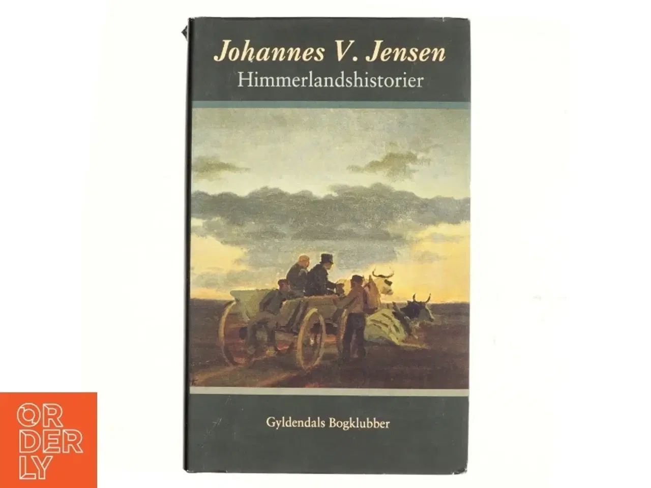 Billede 1 - Himmerlandshistorier (Ved Aage Marcus) af Johannes V. Jensen (f. 1873) (Bog)