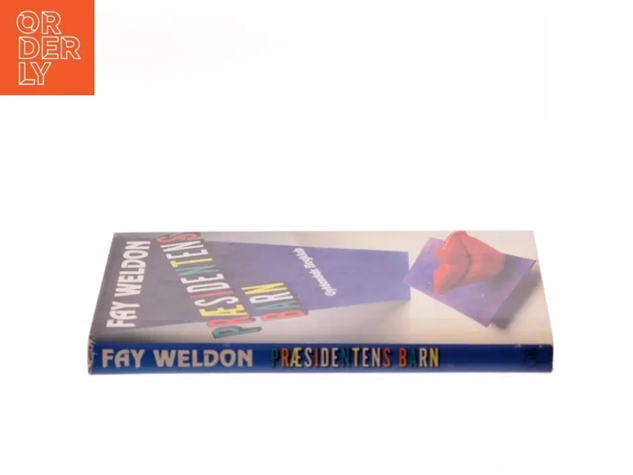 Billede 2 - Præsidentens Barn af Fay Weldon (Bog) fra Gyldendals Bogklub
