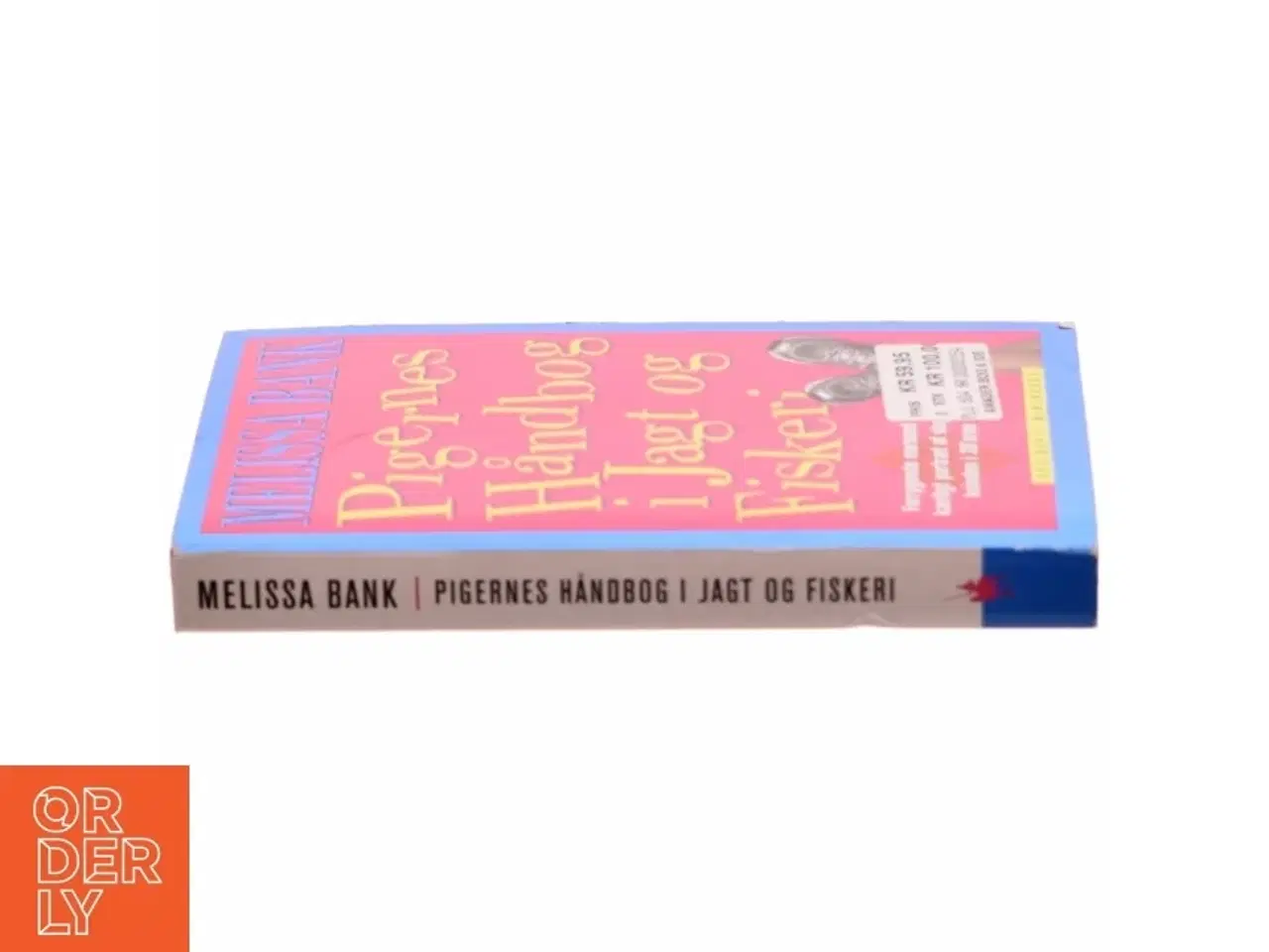 Billede 2 - Pigernes håndbog i jagt og fiskeri af Melissa Bank (Bog)
