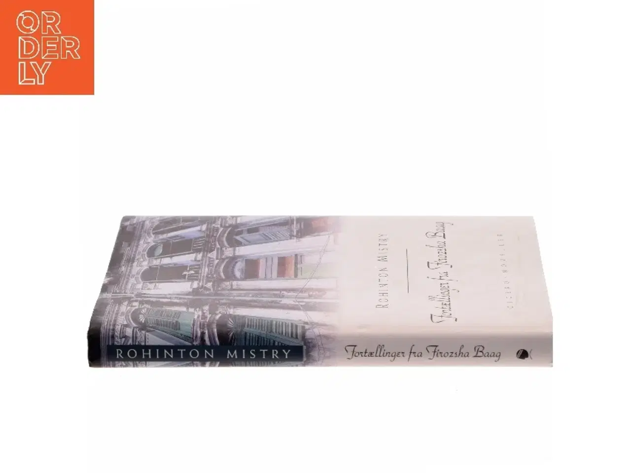 Billede 2 - Fortællinger fra Firozsha Baag af Rohinton Mistry (Bog)