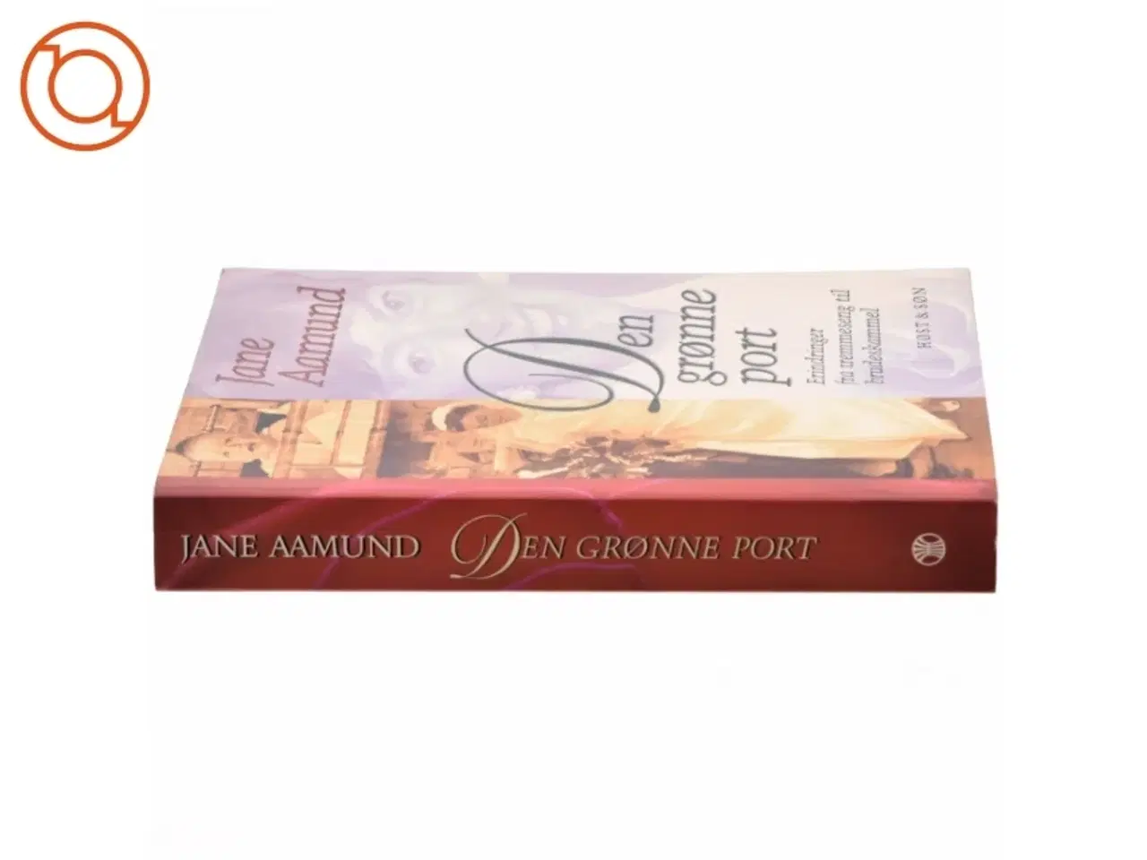Billede 2 - Den grønne port : erindringer fra tremmeseng til brudeskammel af Jane Aamund (Bog)
