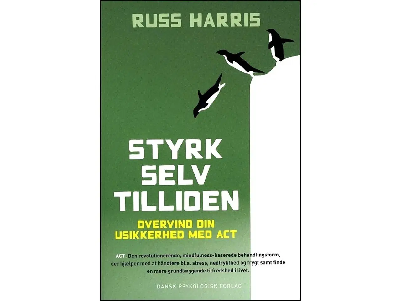 Billede 1 - Styrk Selvtilliden -Overvind din usikkerhed m. ACT