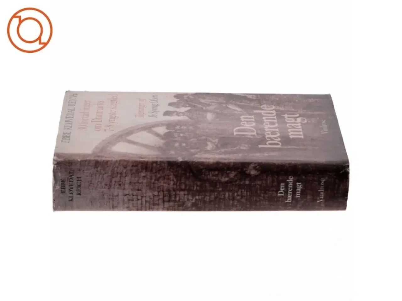 Billede 2 - Den bærende magt af Ebbe Kløvedal Reich (Bog)