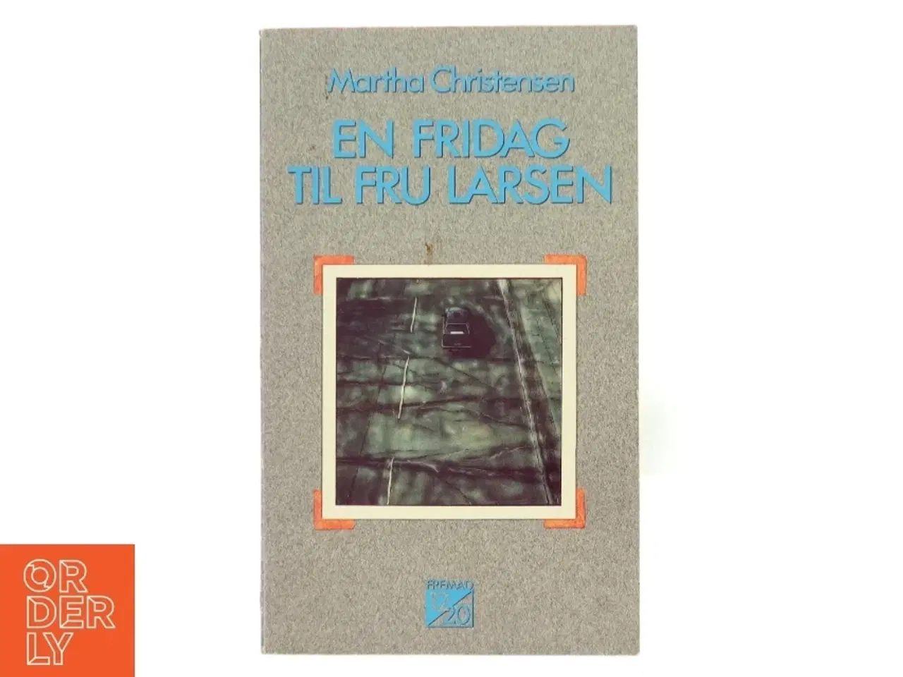 Billede 1 - En fredag til fru Larsen af Martha Christensen (Bog) fra Fremad