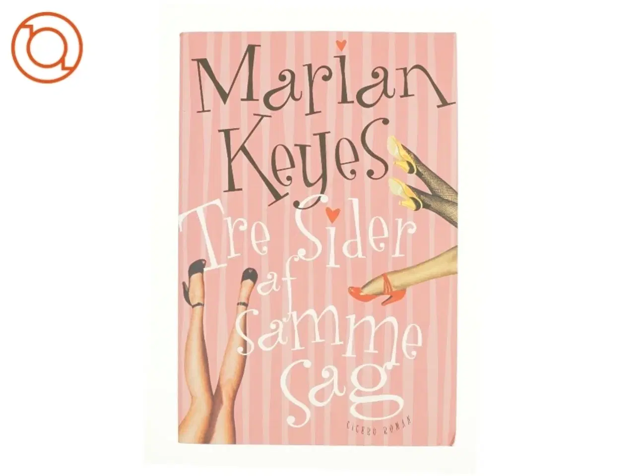 Billede 1 - Tre sider af samme sag af Marian Keyes (Bog)