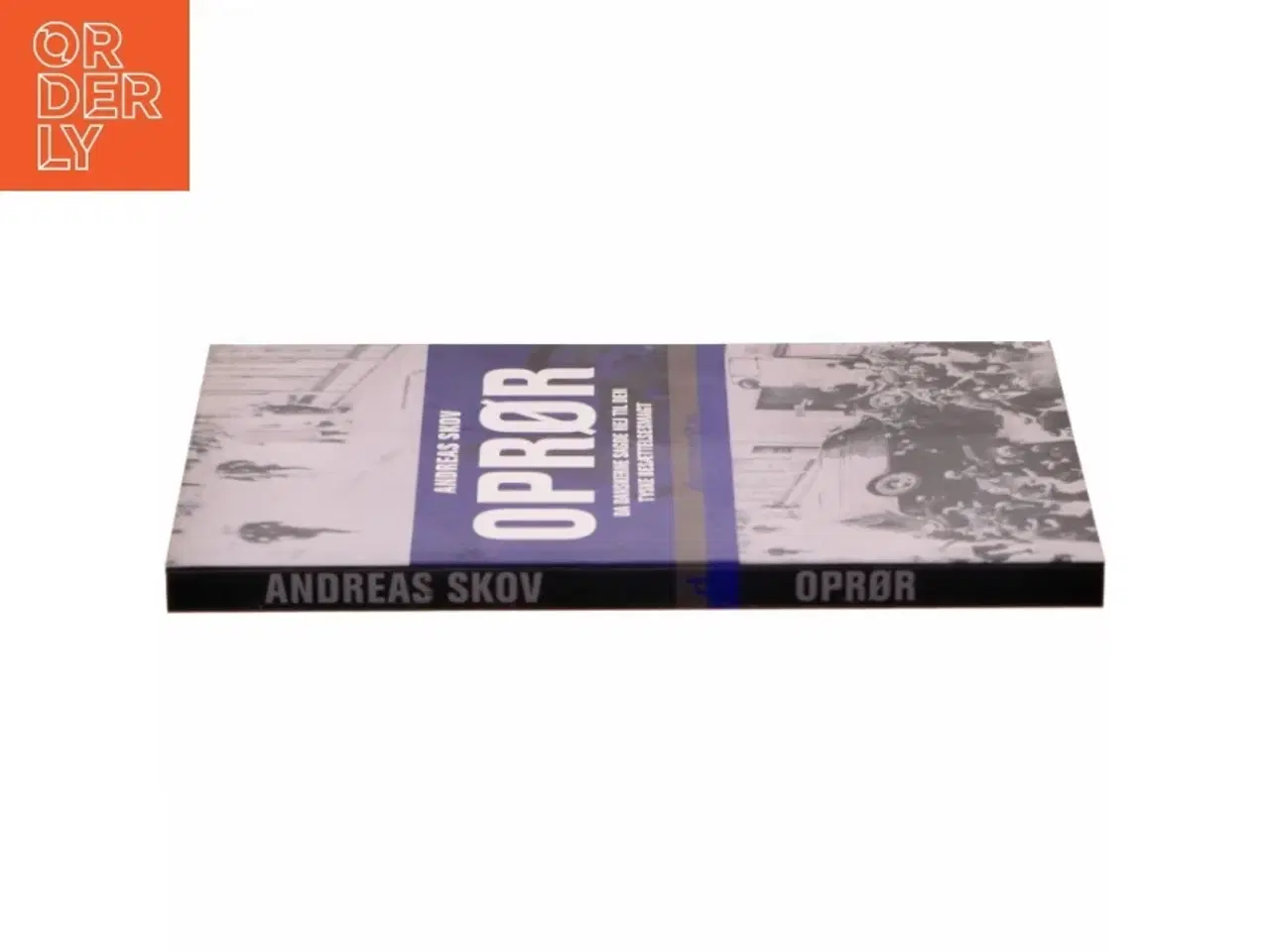 Billede 2 - Oprør : da danskerne sagde nej til den tyske besættelsesmagt af Andreas Skov (Bog)
