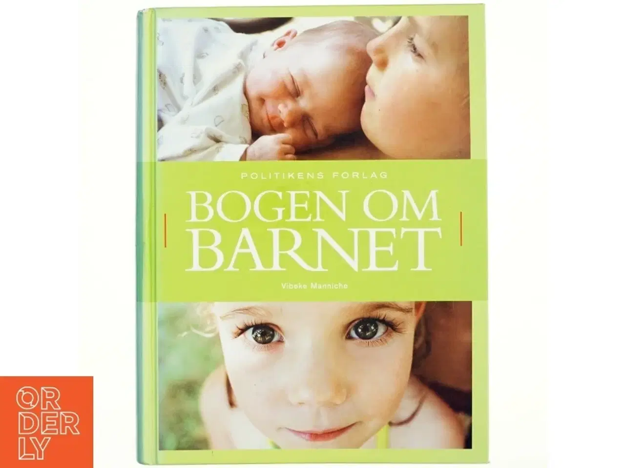 Billede 1 - Bogen om barnet af Vibeke Manniche (Bog)