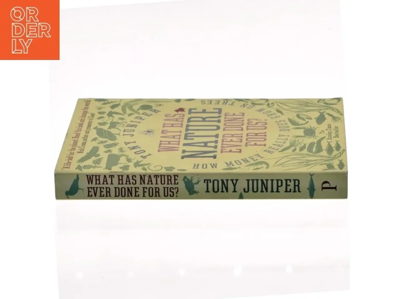 Billede 2 - What has nature ever done for us? : how money really does grow on trees af Tony Juniper (Bog)