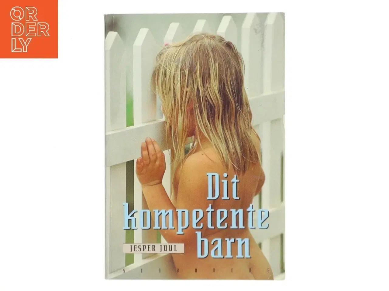 Billede 1 - Dit Kompetente Barn af Juul, Jesper (Bog)