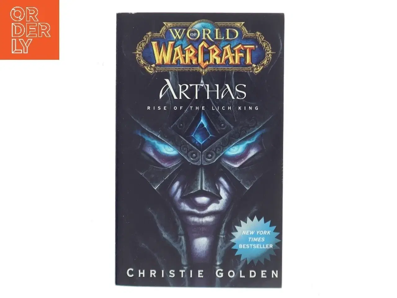 Billede 1 - Arthas : rise of the Lich King af Christie Golden (Bog)
