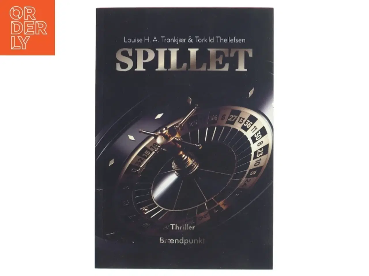 Billede 1 - Spillet : thriller af Louise H. A. Trankjær (Bog)