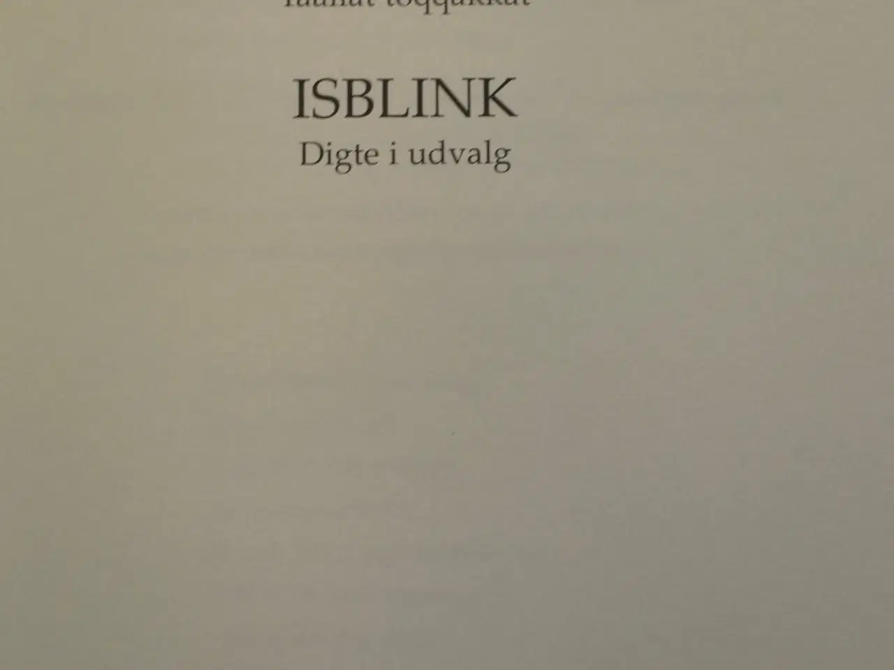 Billede 2 - isblink - sermimi akisunnerit - digte i udvalg, af