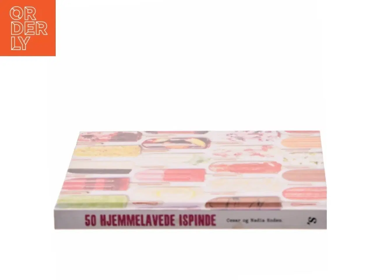 Billede 2 - 50 hjemmelavede ispinde : fristelser fra fryseren af Cesar Roden (Bog)